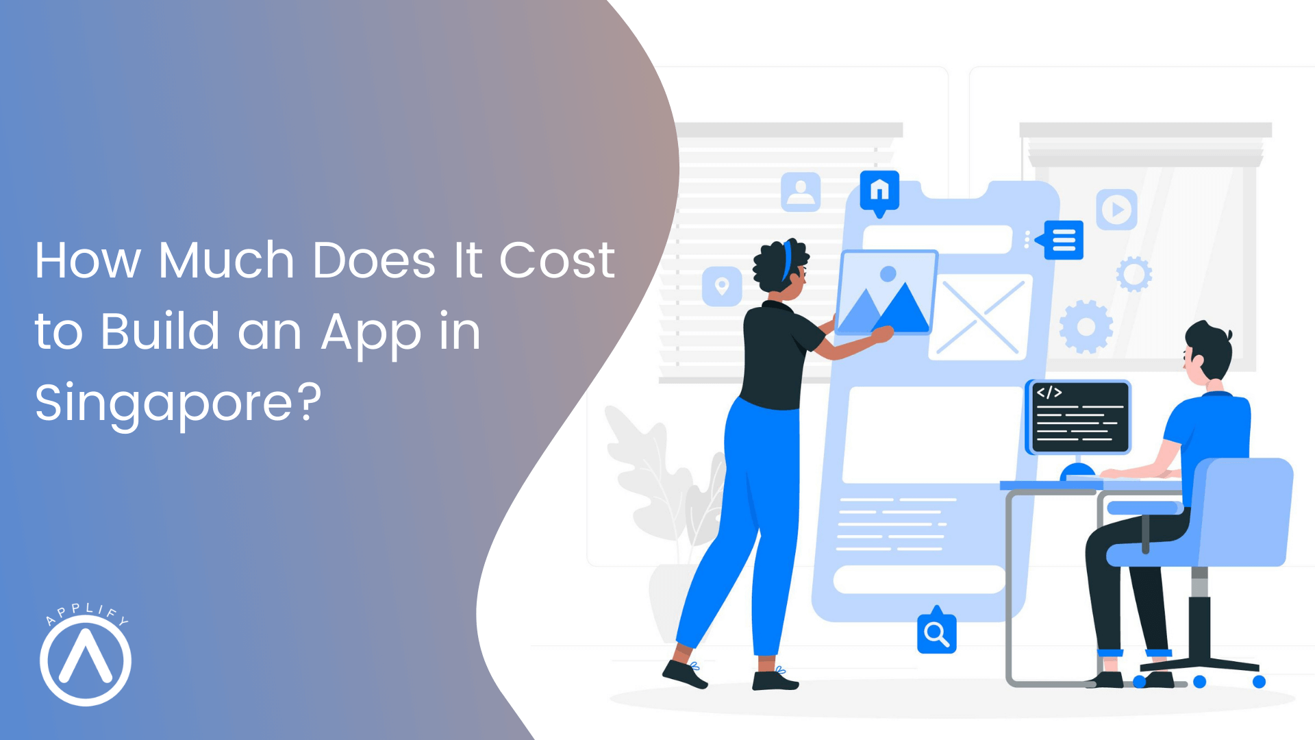 How Much Does it Cost to Build an App in Singapore ?