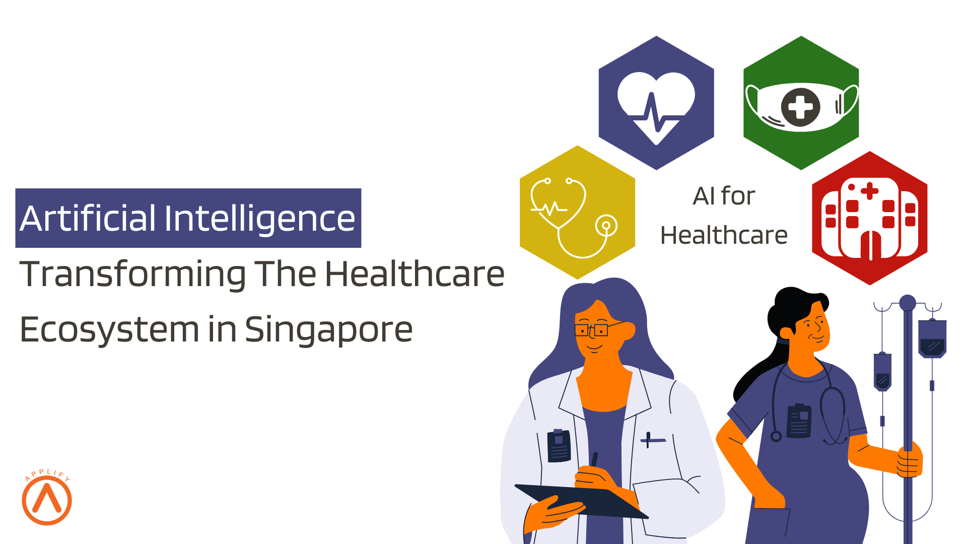 Artificial Intelligence Transforming The Healthcare Ecosystem in Singapore