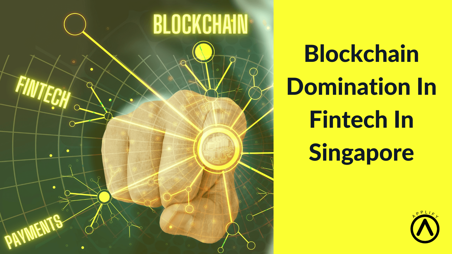Blockchain Domination In Fintech In Singapore