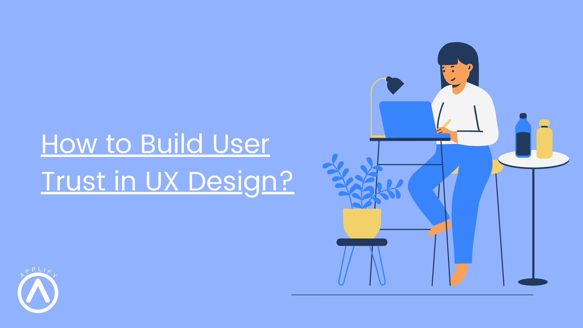 How to Build User Trust in UX Design?
