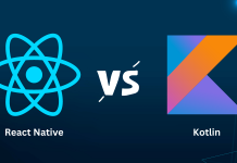 React Native vs Kotlin Which One Should You Choose in 2023