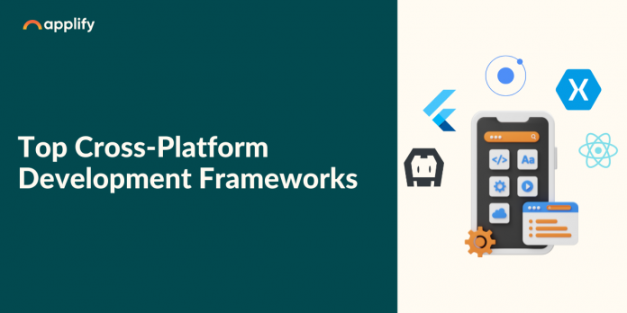 Top Cross-Platform Development Frameworks