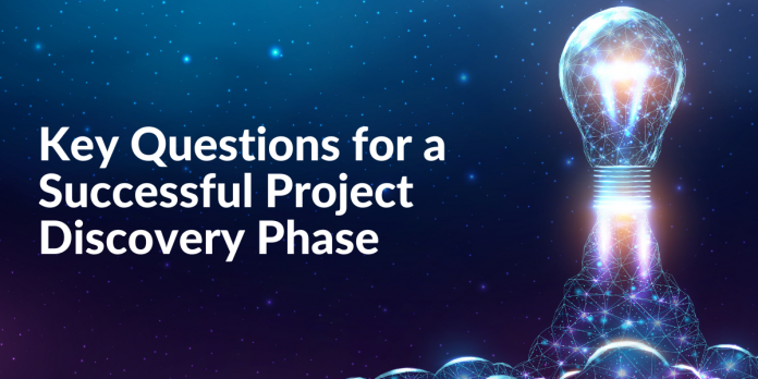 Key Questions for a Successful Project Discovery Phase